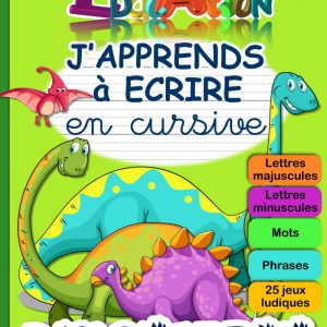 Cahier d&rsquo;apprentissage Montessori : Écrire en cursive Dinosaures pour enfants dès 6 ans