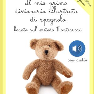 Dictionnaire illustré Montessori d&rsquo;espagnol pour enfants – Edition brochée 2022