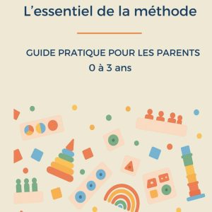 Guide pratique Montessori pour parents et jeunes enfants